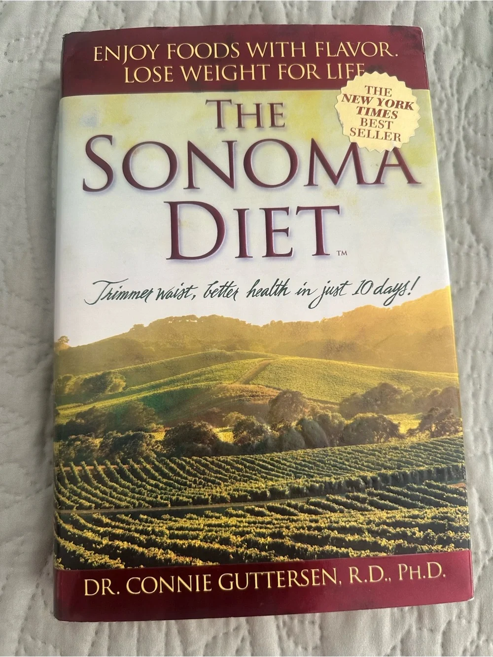 The Sonoma Diet Cookbook - Guide to better health in 10 days